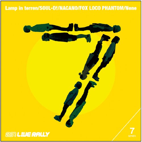 251 LIVE RALLY 7 [CD] Lamp in terren SOUL-D! NACANO FOX LOCO PHANTOM; Nene