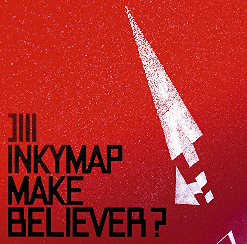MAKE BELIEVER [CD] INKYMAP