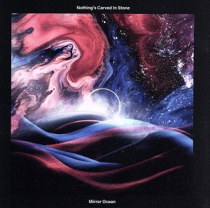 Mirror Ocean [CD] Nothing's Carved In Stone