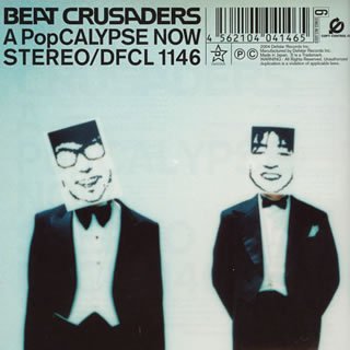 A PopCALYPSE NOW~地獄のPOP示録~(CCCD) [CD] BEAT CRUSADERS、 ヒダカトオル; BEAT CRUSADERS
