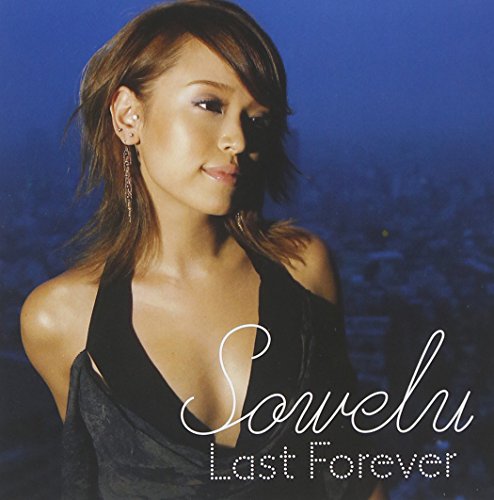 Last Forever [CD] Sowelu