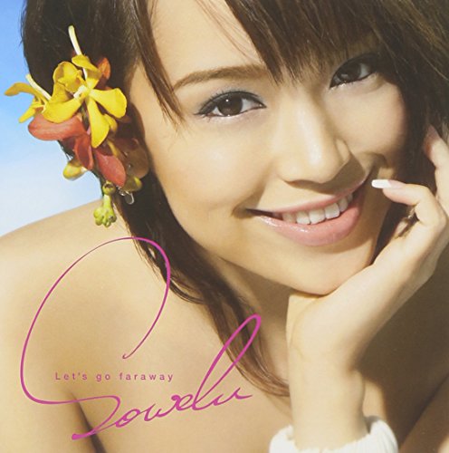 Let’s go faraway [CD] Sowelu、 白木裕子、 F.Palmer、 原田卓也、 福山泰史; Sowelu