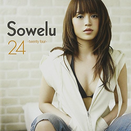 24-twenty four- (通常盤) [CD] Sowelu Sowelu Kanata Okajima; Akihisa Matzura