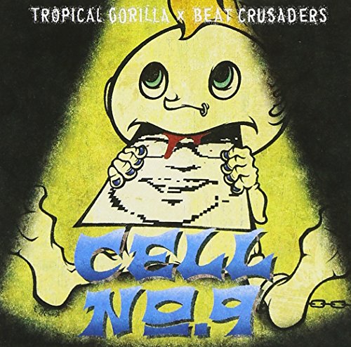 CELL No.9 [CD] TROPICAL GORILLA×BEAT CRUSADERS BEAT CRUSADERS TROPICAL GORILLA トロピカル・ゴリラ ヒダカトオル; ビート・クルセイダース