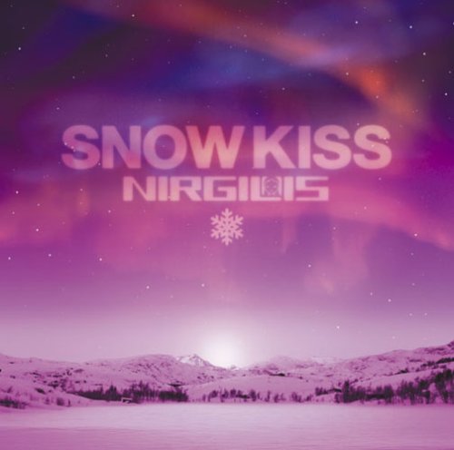 SNOW KISS [CD] NIRGILIS acchu iwata NIRGILIS; christ