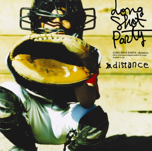 distance [CD] LONG SHOT PARTY LONG SHOT PARTY sasaji; LONG SHOT PARTY
