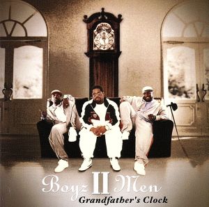Grandfather’s Clock [CD] ボーイズ・II・メン Henry Clay Work ネイザン・モリス 保富康午 ショーン・ストックマン ウォンヤ・モリス パトリック・クロフォード; ボーイズ・II・メン