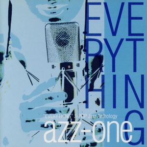 everything [CD] azz-one