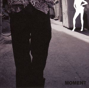 Moment [CD] リュウ DJキガ ジウォン リュウ オ・ヒョンラン ユン・ヨンジュン イ・ファンジン ハン・ジェウォン; ソ・ジェハ