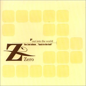out into the world [CD] ZERO