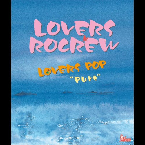 LOVERS POP PURE [CD] LOVERS ROCREW; 小渕健太郎