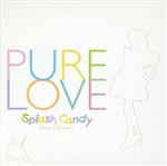 PURE LOVE [CD] Splash Candy