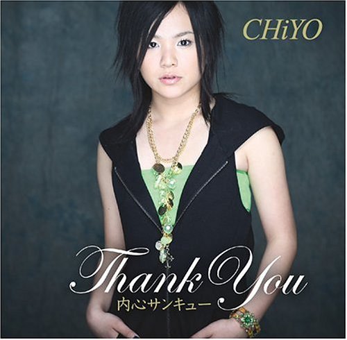 内心、Thank You [CD] CHiYO、 松本隆、 CHiYO、 西村麻聡、 高橋諭一; CHiYO