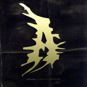 Guilty Pleasure [CD] ATTILA
