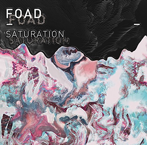 saturation EP [CD] FOAD