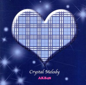 Crystal Melody AKB48作品集 [CD] Crystal Melody