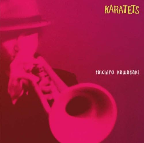 KARATETS [CD] 川崎太一朗