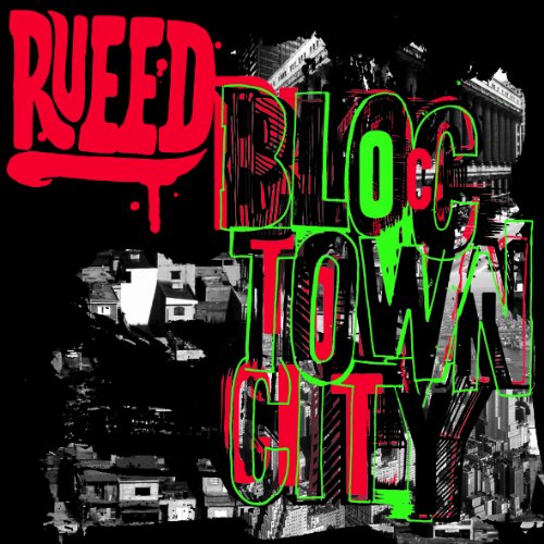 BLOC，TOWN，CITY [CD] RUEED