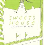 SWEETS HOUSE for J-POP HIT COVERS CANDY [CD] Little whisper GReeeeN SABRO SHUN 多幸福 倖田來未 Satomi 中田ヤスタカ 大橋卓弥 太志 奥田民生 Yoshiyasu Ichikawa 森元康介 常田真太郎 GReeeeN 春川仁志 大瀧詠一 松本良喜 中田ヤスタカ 太志 奥田民生 中村太知 森元康介 大橋卓弥 常田真太郎 内藤匠; 山武士