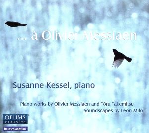 … a Olivier Messiaen [CD] スザンナ・カッセル; メシアン