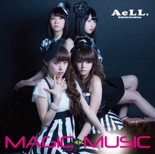 MAGIC⇔MUSIC [CD] AeLL.