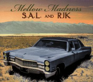 Mellow Madness [CD] s.a.l. and RJK ZARI Reese; Manuvers