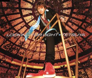LOOKING FOR LIGHT [CD] TETSUYA