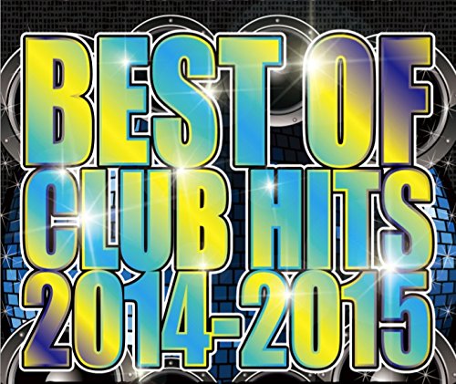 BEST OF CLUB HITS 2014-2015 [CD] DJ LALA
