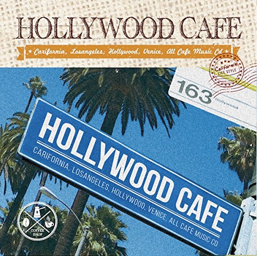 HOLLYWOOD CAFE ‐CALIFORNIA LIFE STYLE‐ [CD] オムニバス