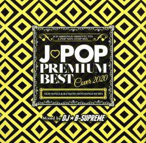 J-POP PREMIUM BEST COVER 2020-2CD 100SONGS- [CD] DJ B-SUPREME