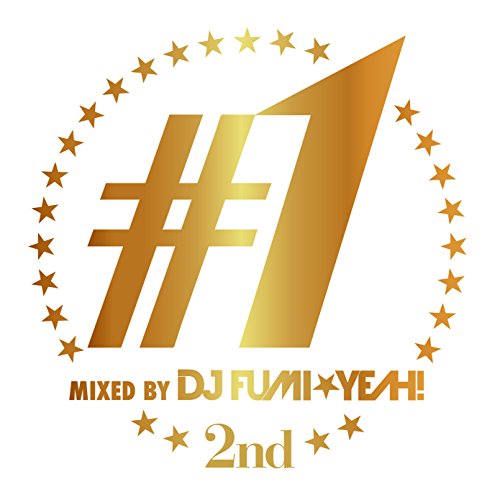 ♯1 -2nd- mixed by DJ FUMI★YEAH! [CD] DJ FUMI★YEAH!