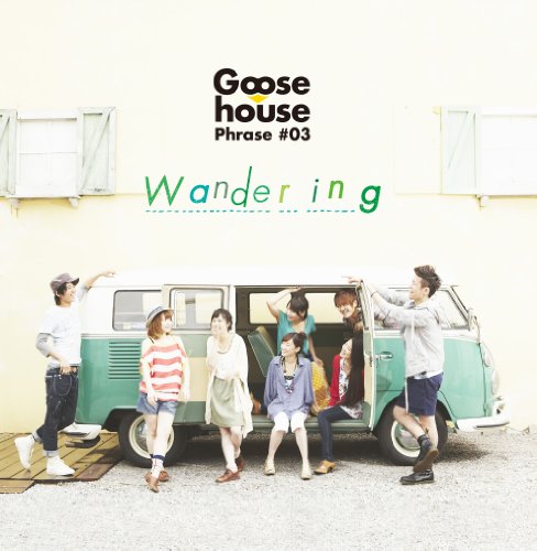 Goose house phrase #03 Wandering [CD] Goose house