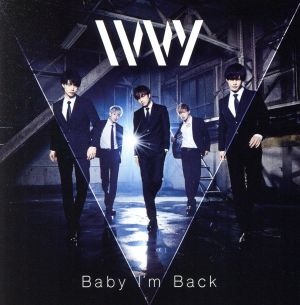 Baby I’m Back(Type-A) [CD] IVVY RUSH EYE HIROTO; KENTO.i