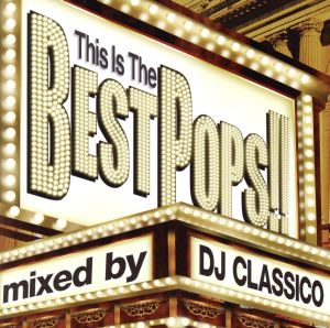 THIS IS THE BEST POPS [CD] DJ CLASSICO
