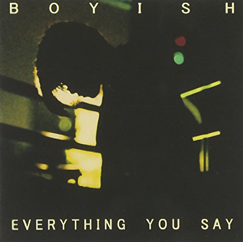 EVERYTHING YOU SAY [CD] Boyish