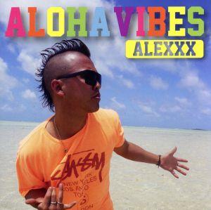 ALOHA VIBES [通常盤B] [CD] ALEXXX