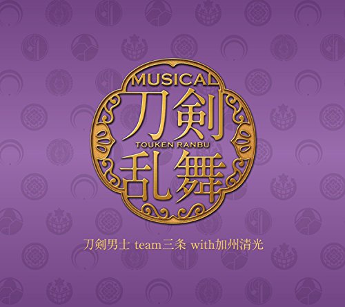 刀剣乱舞(予約限定盤D) [CD] 刀剣男士 team三条 with加州清光