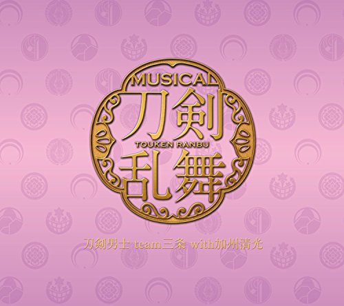 刀剣乱舞(予約限定盤E) [CD] 刀剣男士 team三条 with加州清光