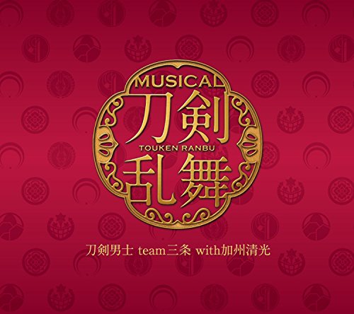 刀剣乱舞(予約限定盤F) [CD] 刀剣男士 team三条 with加州清光