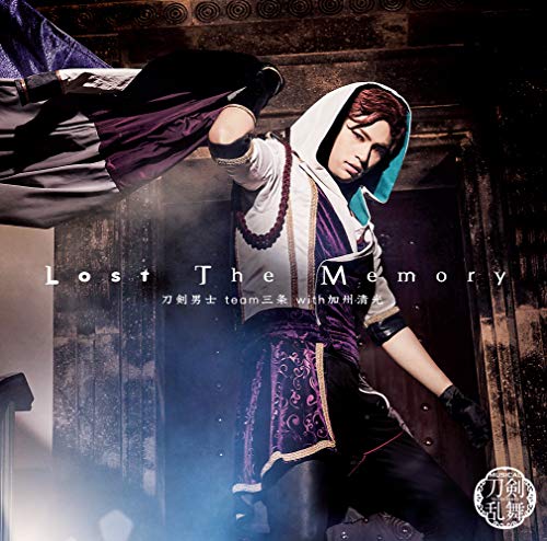 Lost The Memory (プレス限定盤D)*岩融メインジャケット [CD] 刀剣男士 team三条 with加州清光