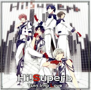 Turn Into Love (通常盤) [CD] Hi!Superb