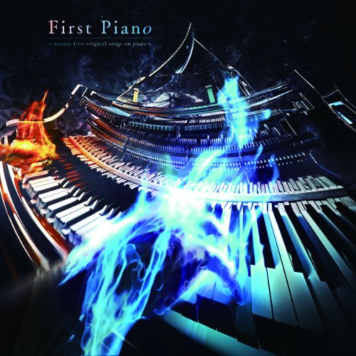 First Piano ~marasy first original songs on piano~ [CD] marasy/まらしぃ