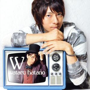 W *CD+DVD [CD] 羽多野渉