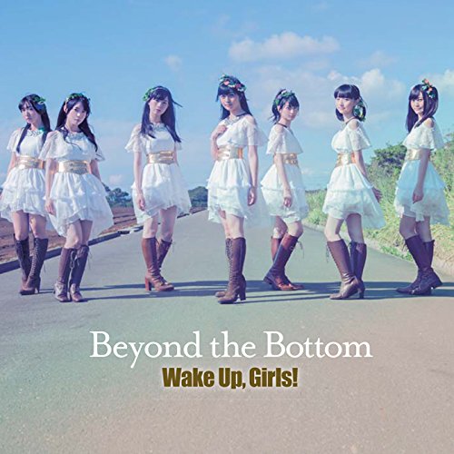 Beyond the Bottom *CD+DVD [CD] Wake Up Girls!