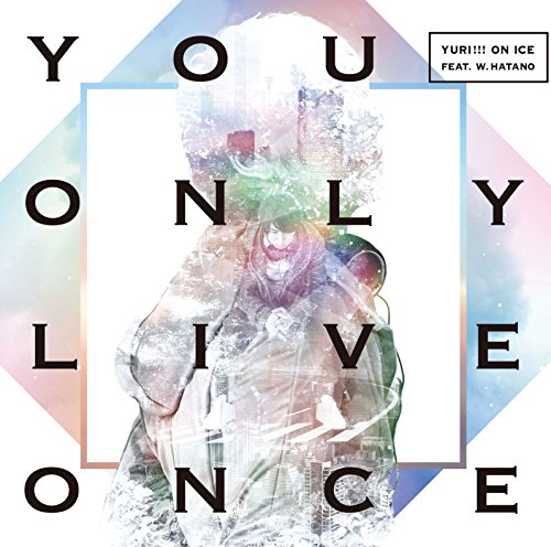 You Only Live Once [CD] 羽多野渉