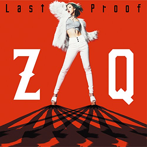 「劇場版トリニティセブン」主題歌「Last Proof」 [CD] ZAQ
