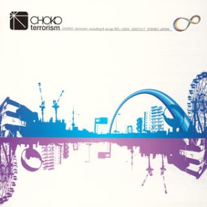 terrorism [CD] CHOKO