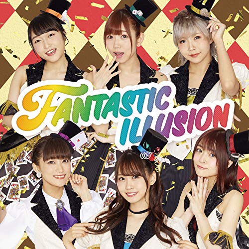 FANTASTIC ILLUSION *CD [CD] i☆Ris