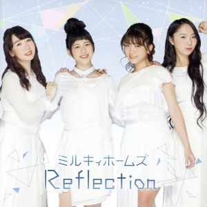 Reflection【Blu-ray付き限定盤】 [CD] ミルキィホームズ