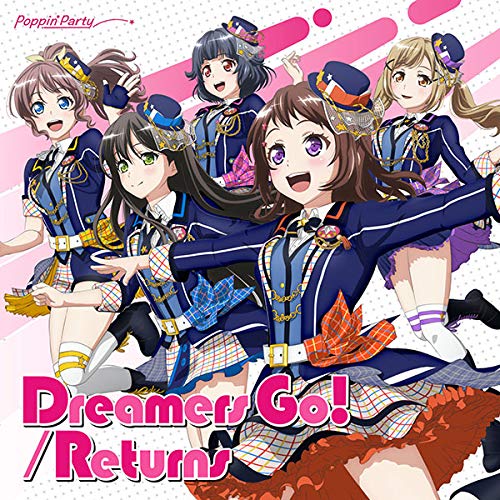Dreamers Go!/Returns[通常盤] [CD] Poppin'Party